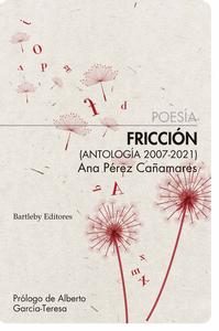 FRICCION (ANTOLOGIA 2007-2021)
