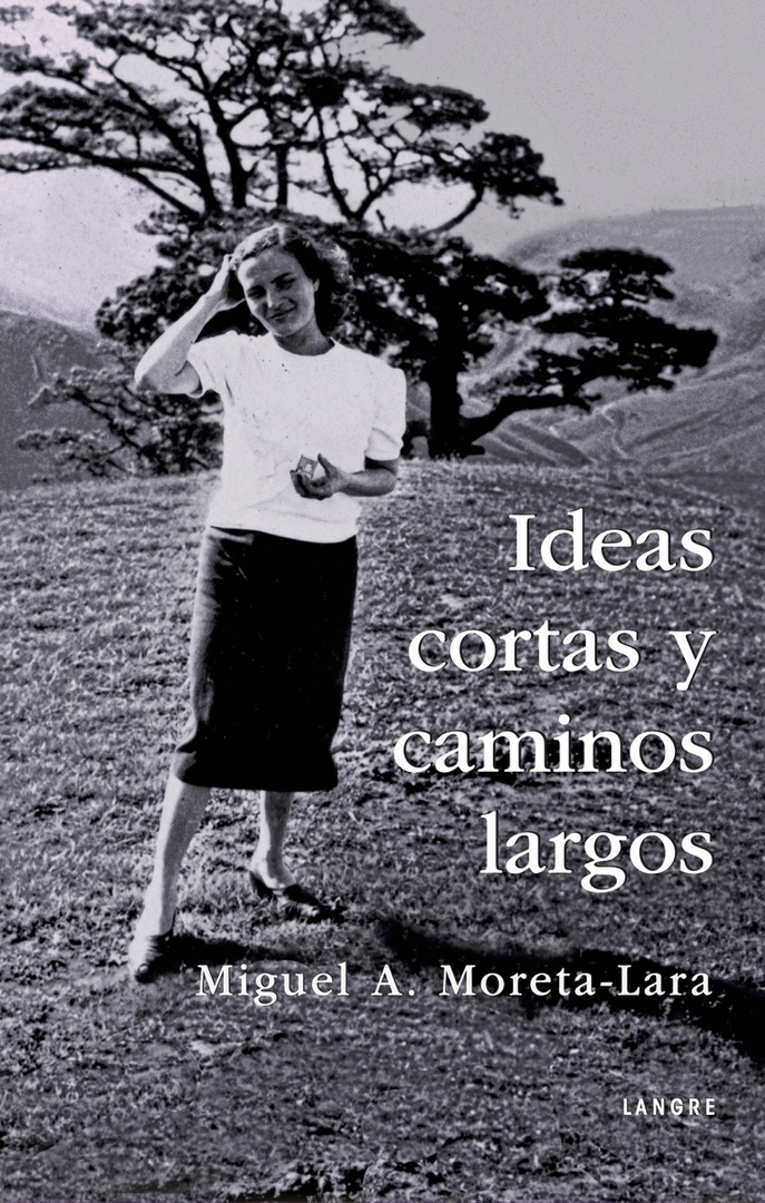 IDEAS CORTAS Y CAMINOS LARGOS