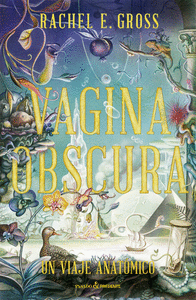 VAGINA OBSCURA UN VIAJE ANATOMICO