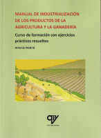 MANUAL DE INDUSTRIALIZACION PRODUCTOS AGRICULTURA Y GANADE.