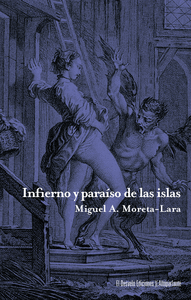 INFIERNO Y PARAISO DE LAS ISLAS