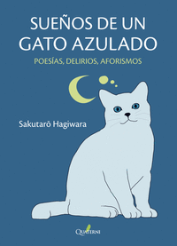SUEÑOS DE UN GATO AZULADO POESIAS,DELIRIOS,AFORISMOS