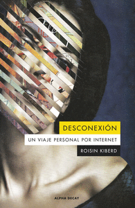 DESCONEXION UN VIAJE PERSONAL POR INTERNET