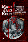 MARY JANE KELLY DIARIO ULTIMA VICTIMA JACK EL DESTRIPADOR