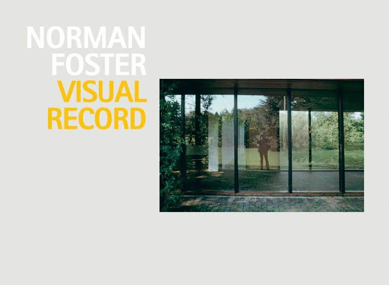 NORMAN FOSTER VISUAL RECORD