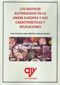 ADITIVOS AUTORIZA.UNION EUROPEA Y SUS CARACTE.Y APLICACIO.