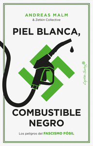 PIEL BLANCA,COMBUSTIBLE NEGRO