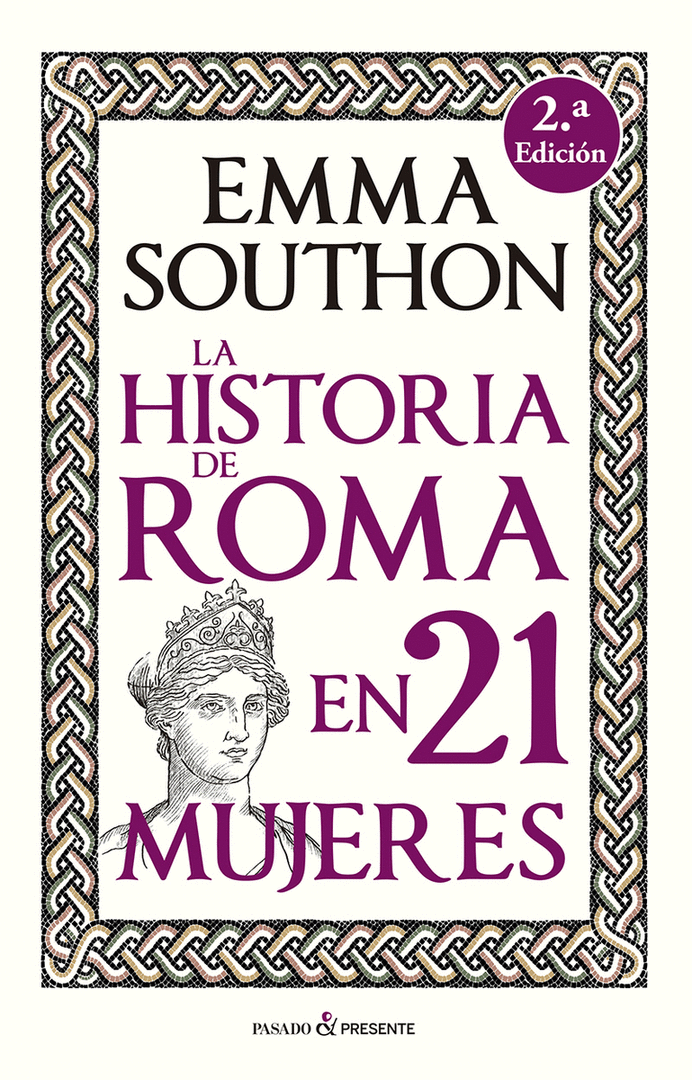 HISTORIA DE ROMA EN 21 MUJERES