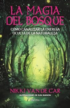MAGIA DEL BOSQUE, LA