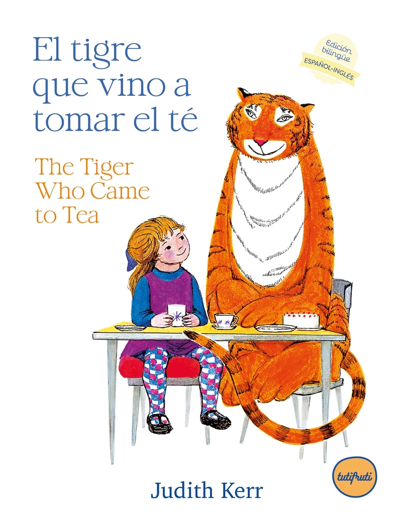 TIGRE QUE VINO A TOMAR EL TE, EL / THE TIGER WHO CAME TO TE