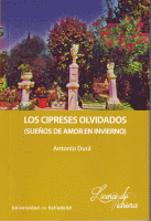 CIPRESES OLVIDADOS (SUEÑOS DE AMOR EN INVIERNO)