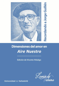 RECORDANDO A JORGE GUILLEN DIMENSIONES DEL AMOR EN AIRE NUE