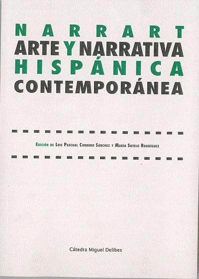 NARRAT. ARTE Y NARRATIVA HISPANICA CONTEMPORANEA