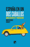 ESPAÑA EN UN DOS CABALLOS ADOLESCENTES Y TRANSICION