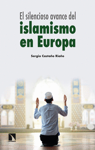 SILENCIOSO AVANCE DEL ISLAMISMO EN EUROPA