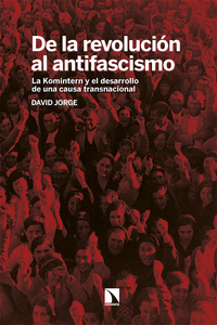 DE LA REVOLUCION AL ANTIFASCISMO