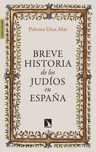 BREVE HISTORIA DE LOS JUDIOS EN ESPAÑA