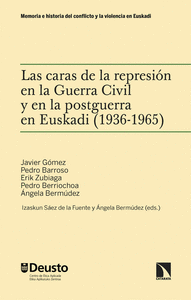 CARAS DE LA REPRESION EN LA GUERRA CIVIL Y POSTGUERRA EUSKA