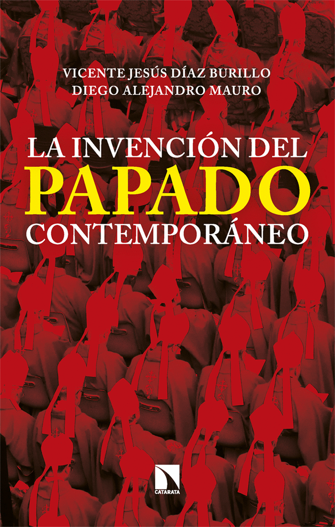 INVENCION DEL PAPADO CONTEMPORANEO