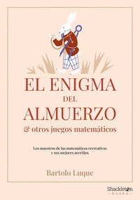ENIGMA DEL ALMUERZO Y OTROS JUEGOS MATEMATICOS