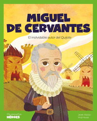 MIGUEL DE CERVANTES INOLVIDABLE AUTOR DEL QUIJOTE