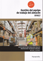 GESTION DEL EQUIPO DE TRABAJO DEL ALMACEN 2/E UF0927