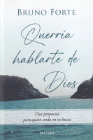 QUERRIA HABLARTE DE DIOS