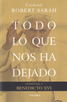 TODO LO QUE NOS HA DEJADO HOMENAJE A BENEDICTO XVI