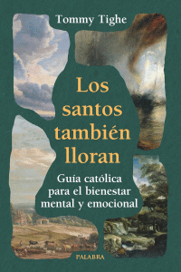 SANTOS TAMBIEN LLORAN