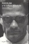 PASOLINI Y LA CULTURA ESPAÑOLA