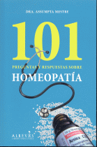 101 PREGUNTAS Y RESPUESTAS SOBRE HOMEOPATIA