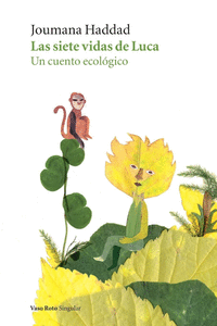 SIETE VIDAS DE LUCA:UN CUENTO ECOLOGICO
