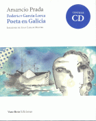 FEDERICO GARCIA LORCA POETA EN GALICIA (CD)