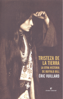 TRISTEZA DE LA TIERRA:LA OTRA HISTORIA DE BUFFALO BILL