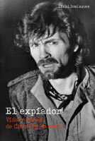 EXPIADOR VIDA Y OBRAS DE CHARLES MANSON