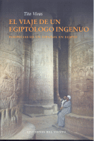 VIAJE DE UN EGIPTOLOGO INGENUO (R)