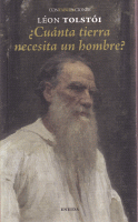 CUANTA TIERRA NECESITA UN HOMBRE?