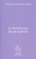 LA NOSTALGIA DE MI ACENTO