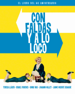 CON FALDAS Y A LO LOCO LIBRO DEL 60 ANIVERSARIO