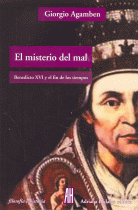 MISTERIO DEL MAL:BENEDICTO XVI Y EL FIN DE LOS TIEMPOS