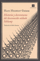 HISTORIA Y DESVENTURAS DEL DESCONOCIDO SOLDADO SCHLUMP