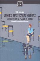COMO SI MASTICARAS PIEDRAS:SOBREVIVIENDO AL PASADO EN BOSNI