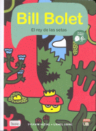 BILL BOLET REY DE LAS SETAS