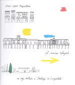 CAMINO DIBUJADO UN VIAJE ILUSTRADO A SANTIAGO DE COMPOSTELA