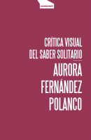 CRITICA VISUAL DEL SABER SOLITARIO