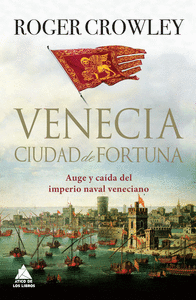 VENECIA - CIUDAD DE FORTUNA