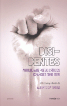 DISIDENTES:ANTOLOGIA POETAS CRITICOS ESPAÑOLES 1990-2014