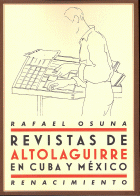 REVISTAS DE ALTOLAGUIRRE EN CUBA Y MEXICO