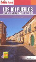101 PUEBLOS MAS BONITOS DE ESPAÑA EN 30 ETAPAS (PETIT FUTE)