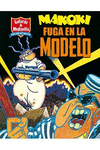 MAKOKI: FUGA EN LA MODELO (RUSTICA)
